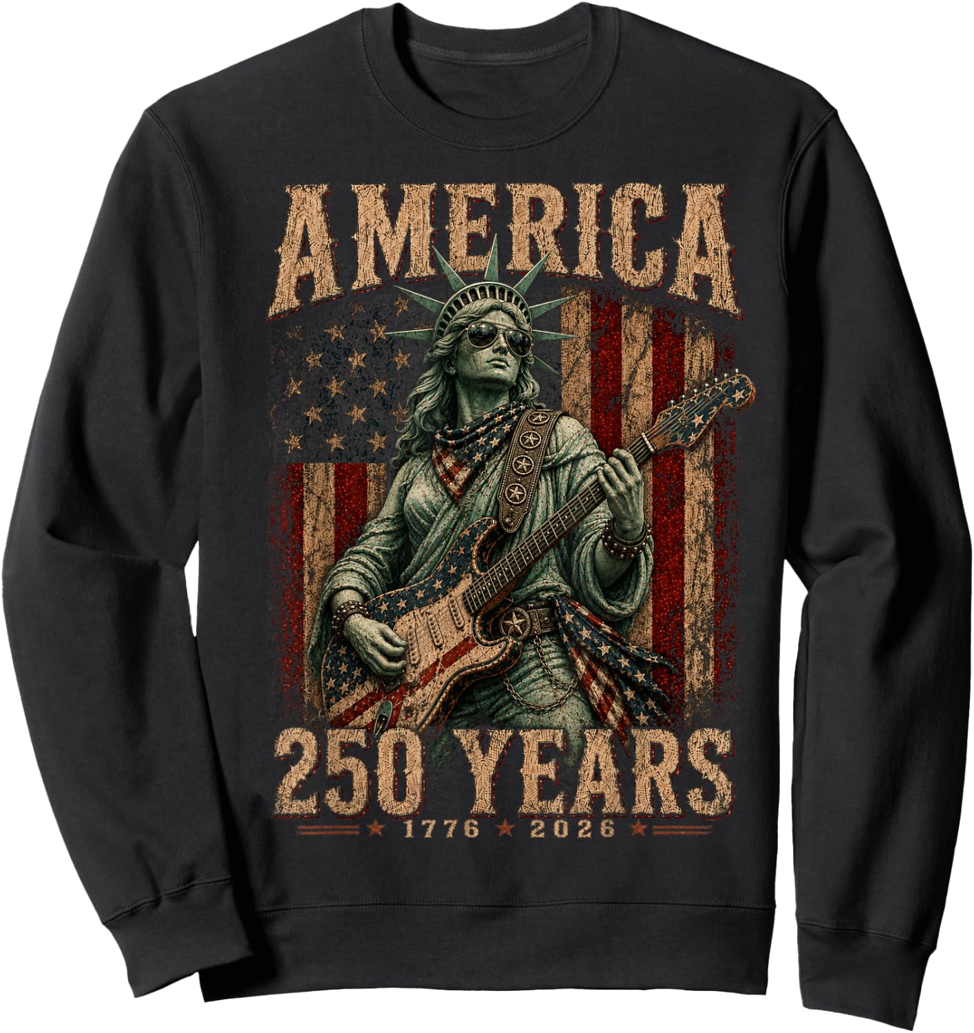 Statue Liberty Playing Guitar 4th July 250th Anniversary Sweatshirt - Sweatshirt | Black