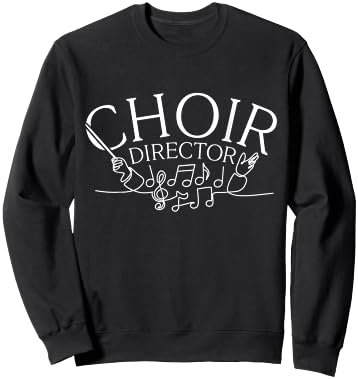 Choir Music Choir Teacher Choir Music Choir Conducting Sweatshirt - Sweatshirt | Black