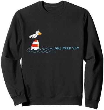 Will Meer Zeit Möwe Nordsee Urlaub Spruch Sweatshirt - Sweatshirt | Black