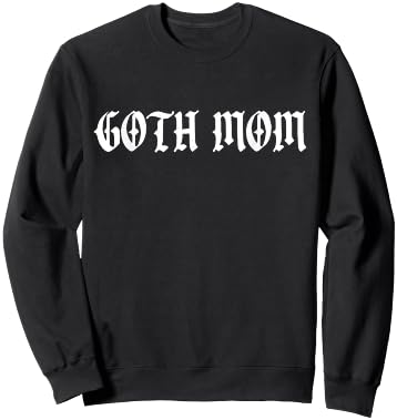 Goth Mom Sweatshirt - Sweatshirt | Black