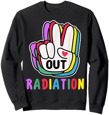 Out Radiation Cute End of Radiation Cancer Warrior Sweatshirt - Sweatshirt | Black