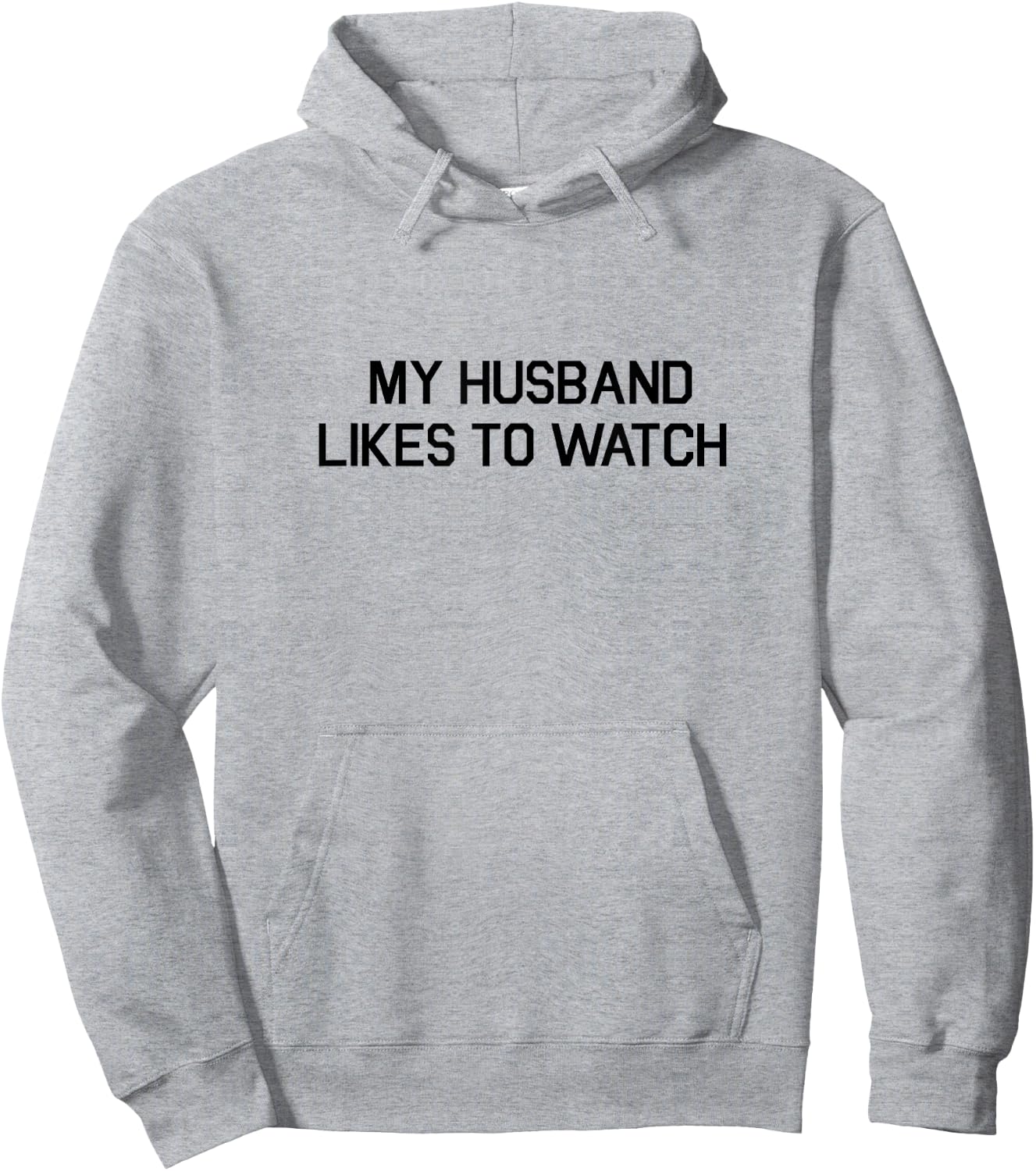 My Husband Likes To Watch Shirt - Cuckold Lifestyle Hoodie - Hoodie | Ash
