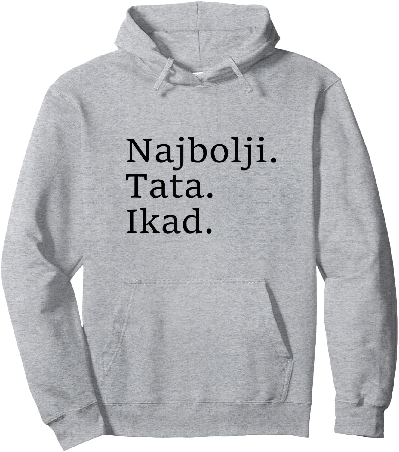 Best Dad Ever Croatian Language Funny Fathers Day Vacation Hoodie - Hoodie | Ash