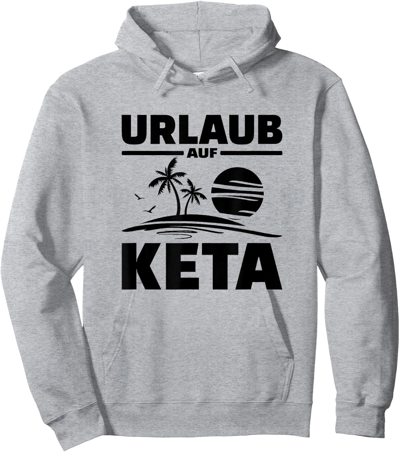 Urlaub Auf Keta Techno Sprüche Hoodie - Hoodie | Ash