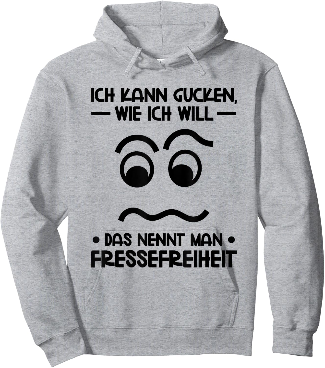 with German Text "Ich kann Gucken wie ich will" (German Language), gray Hoodie - Hoodie | Ash