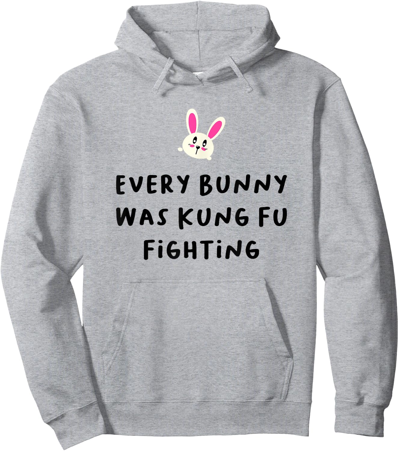 Every Bunny Was Kung Fu Fighting , Funny Easter Stuff Hoodie - Hoodie | Ash
