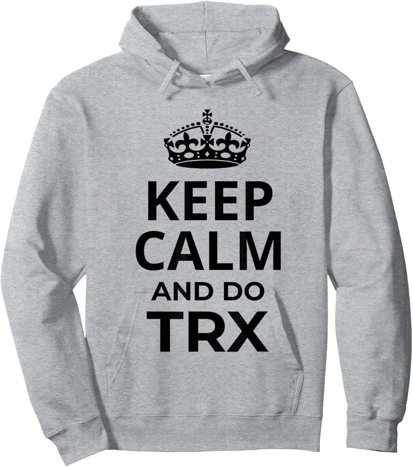 Funny TRX Design for TRX Beginners / 'Keep Calm And Do TRX!' Hoodie - Hoodie | Ash