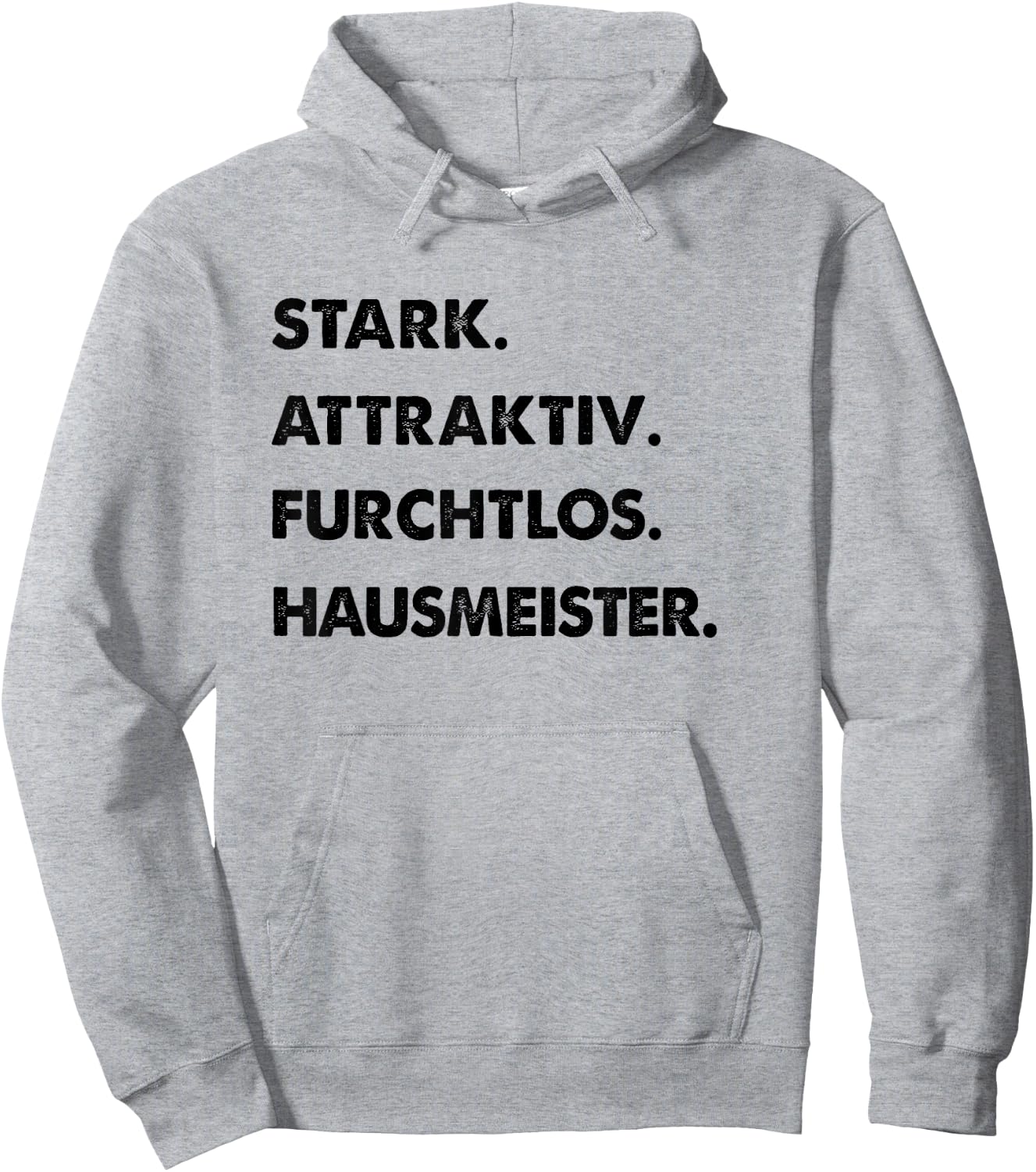 Herren Spruch Stark Attraktiv Furchtlos Lustiges Hausmeister Hoodie - Hoodie | Ash