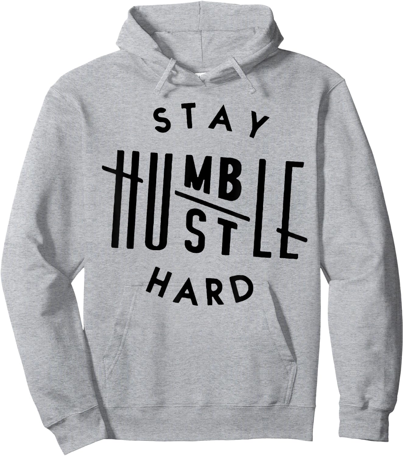 Stay Humble Hustle Hard Hoodie - Hoodie | Ash