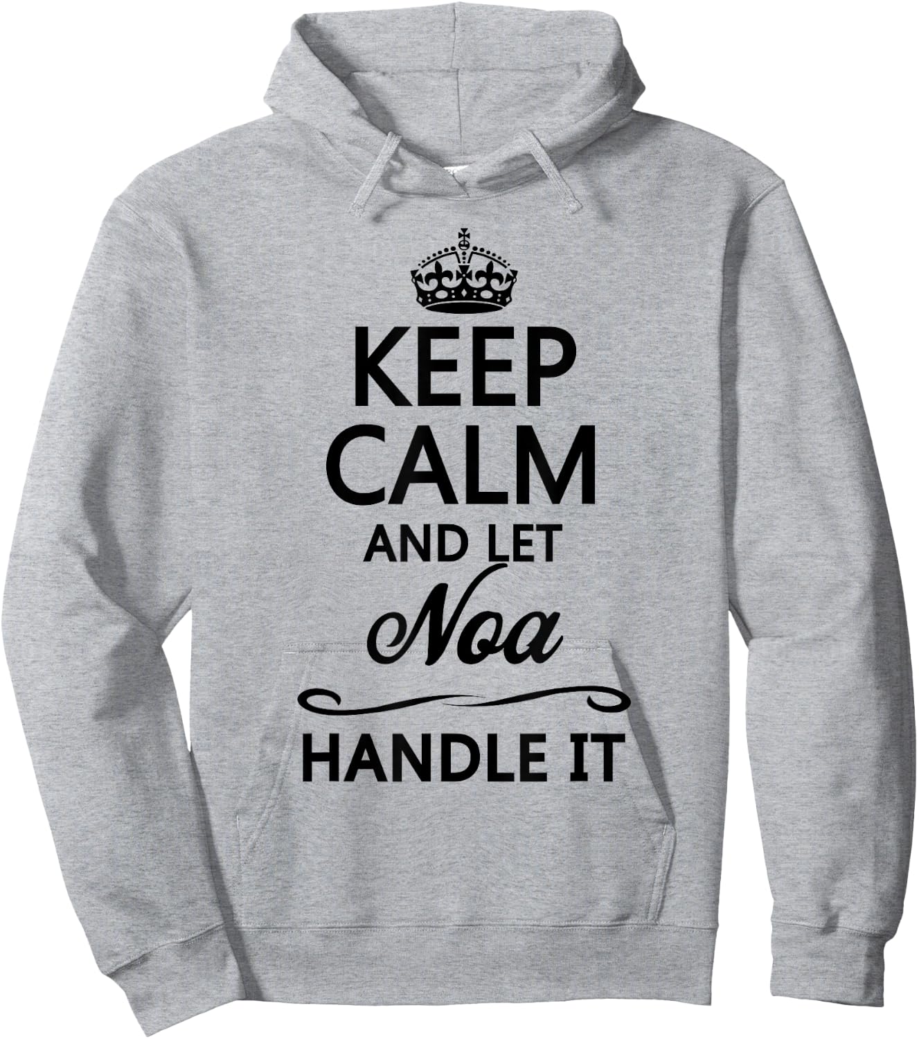 KEEP CALM and let NOA Handle It | Funny Name Gift Hoodie - Hoodie | Ash