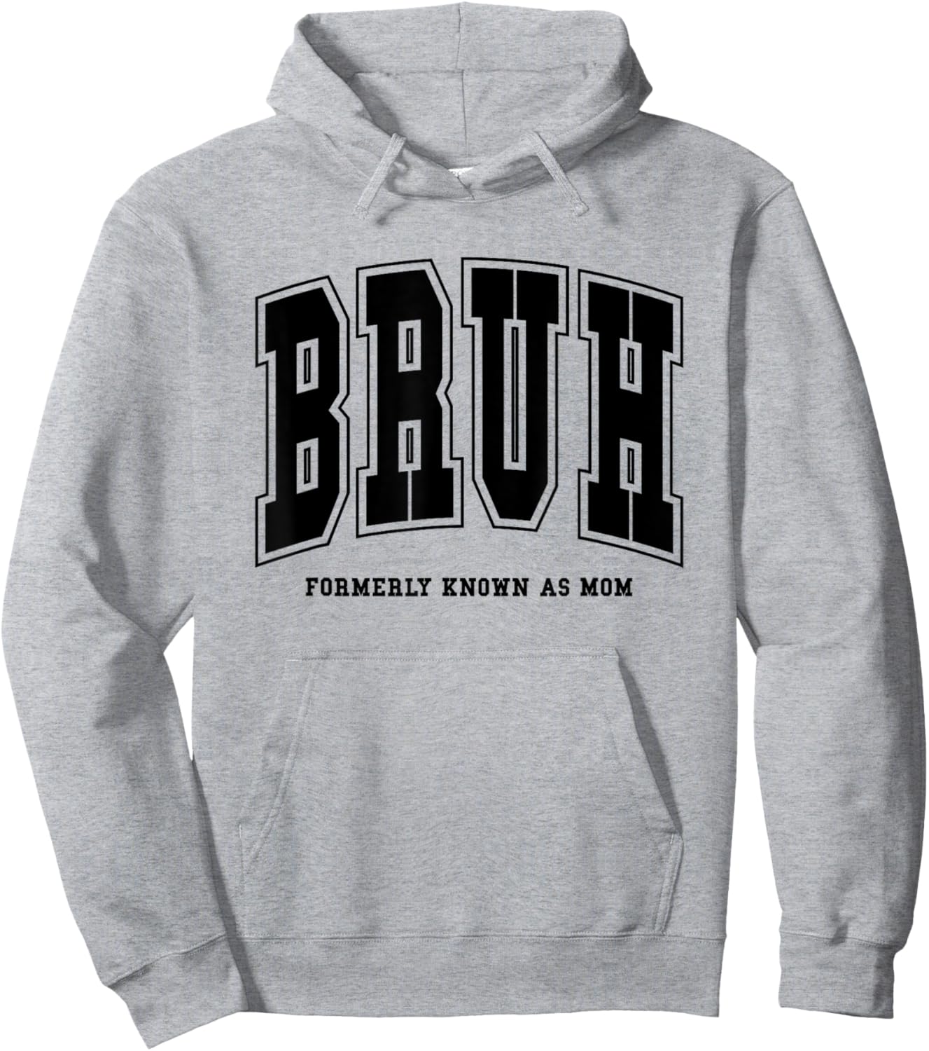 Bruh Formerly Known As Mom Funny Mom Mother's Day Hoodie - Hoodie | Ash