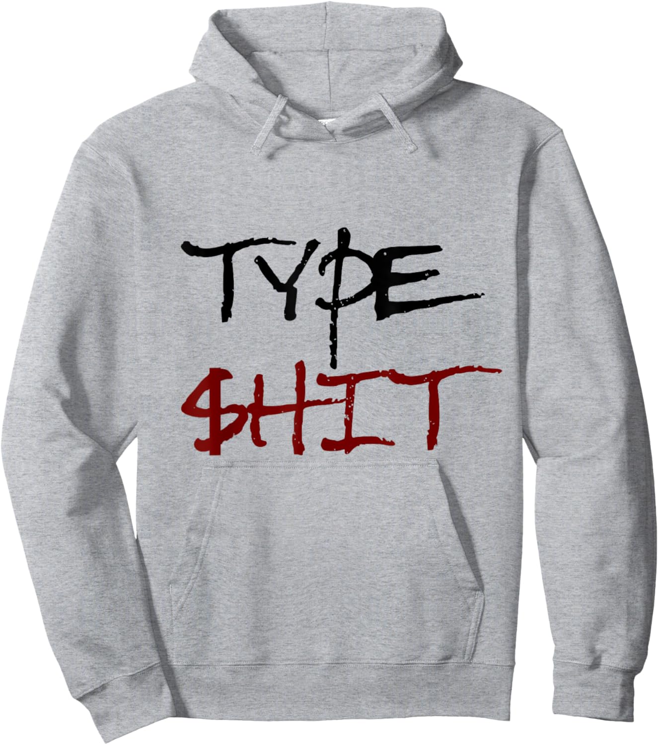 Type Shit Funny Rap Trap Music Hip Hop Saying Meme Hoodie - Hoodie | Ash