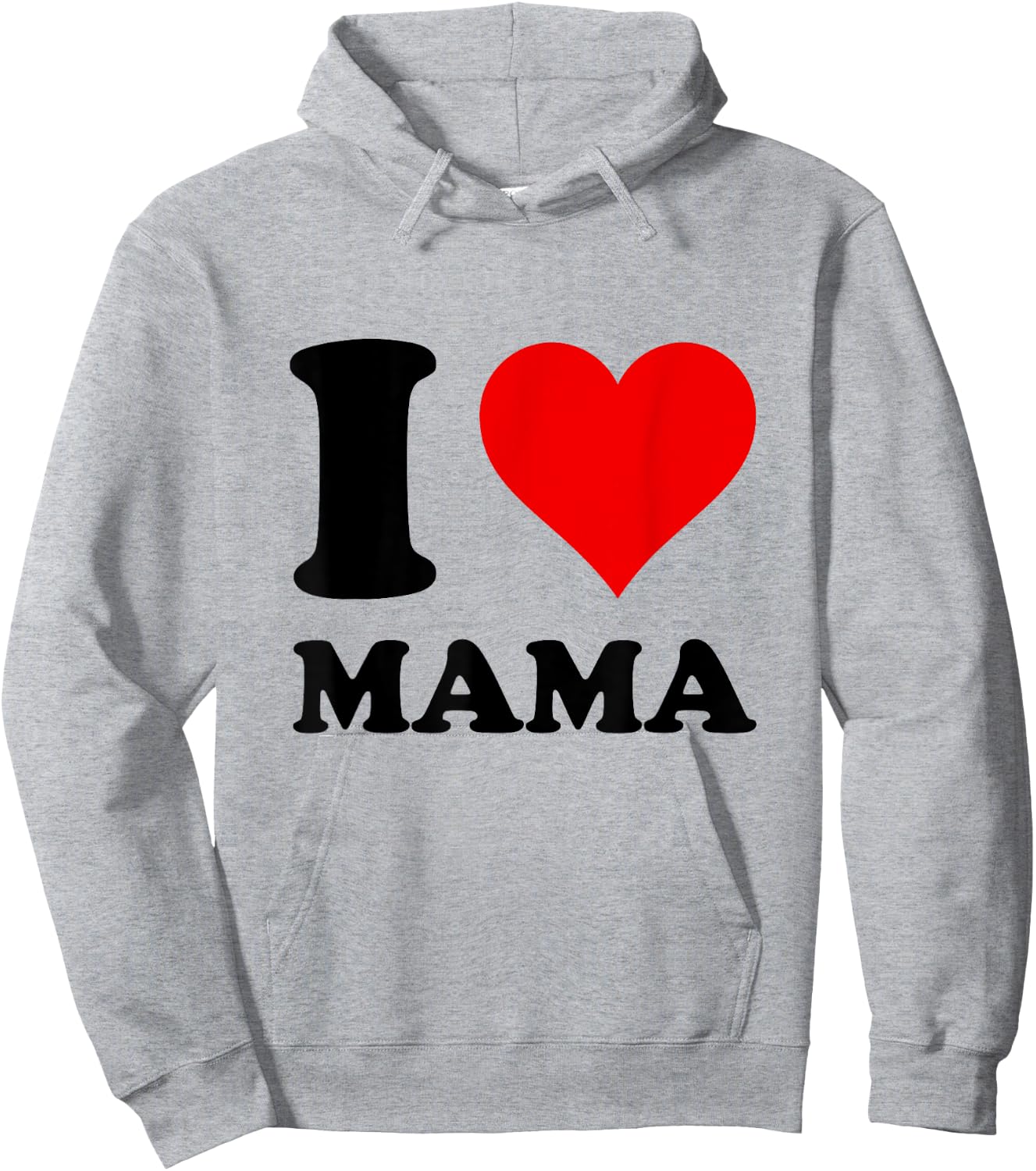 I Love Mama Hoodie - Hoodie | Ash