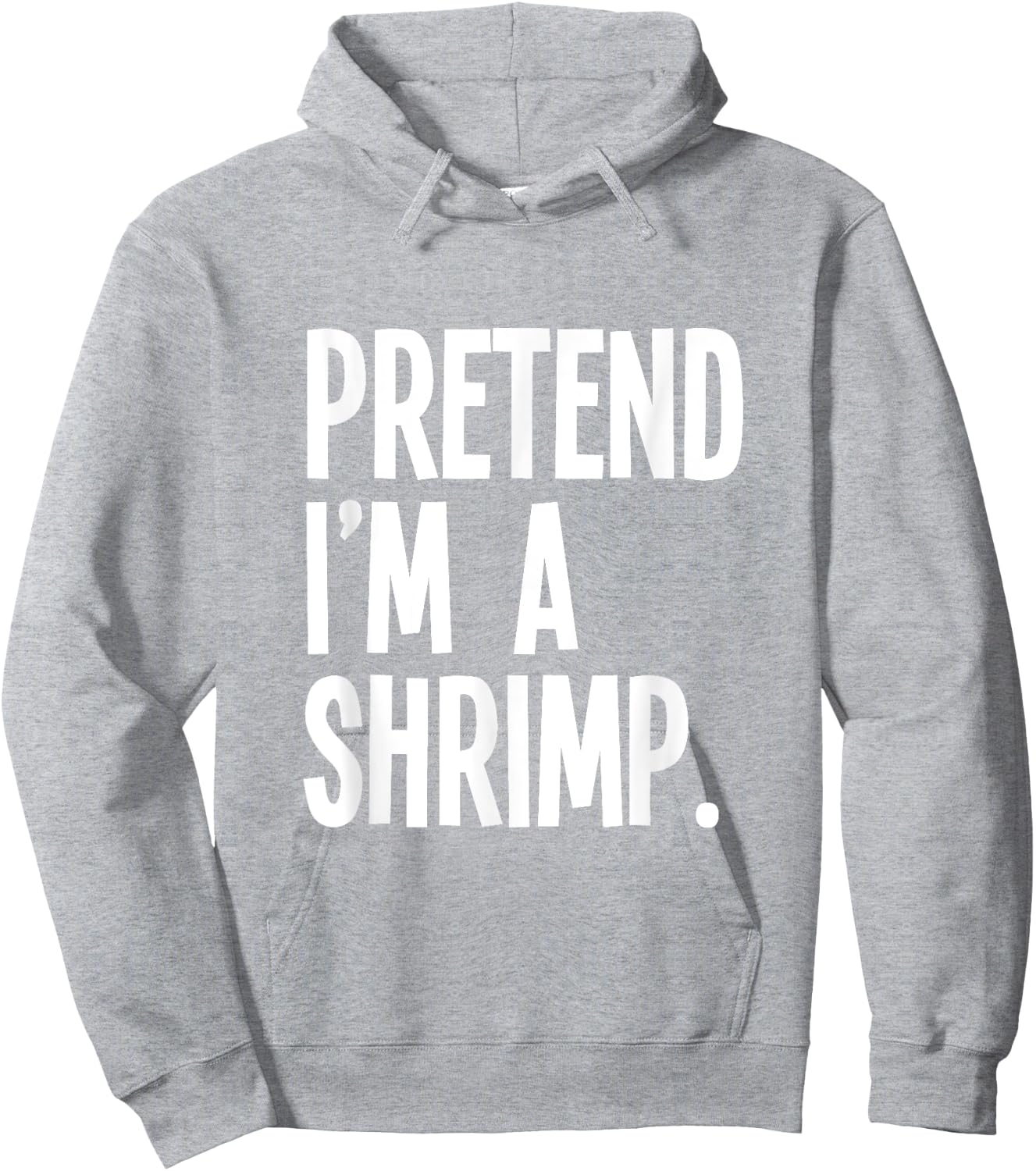 Pretend I'm A Shrimp Funny Halloween Party Costume Hoodie - Hoodie | Ash