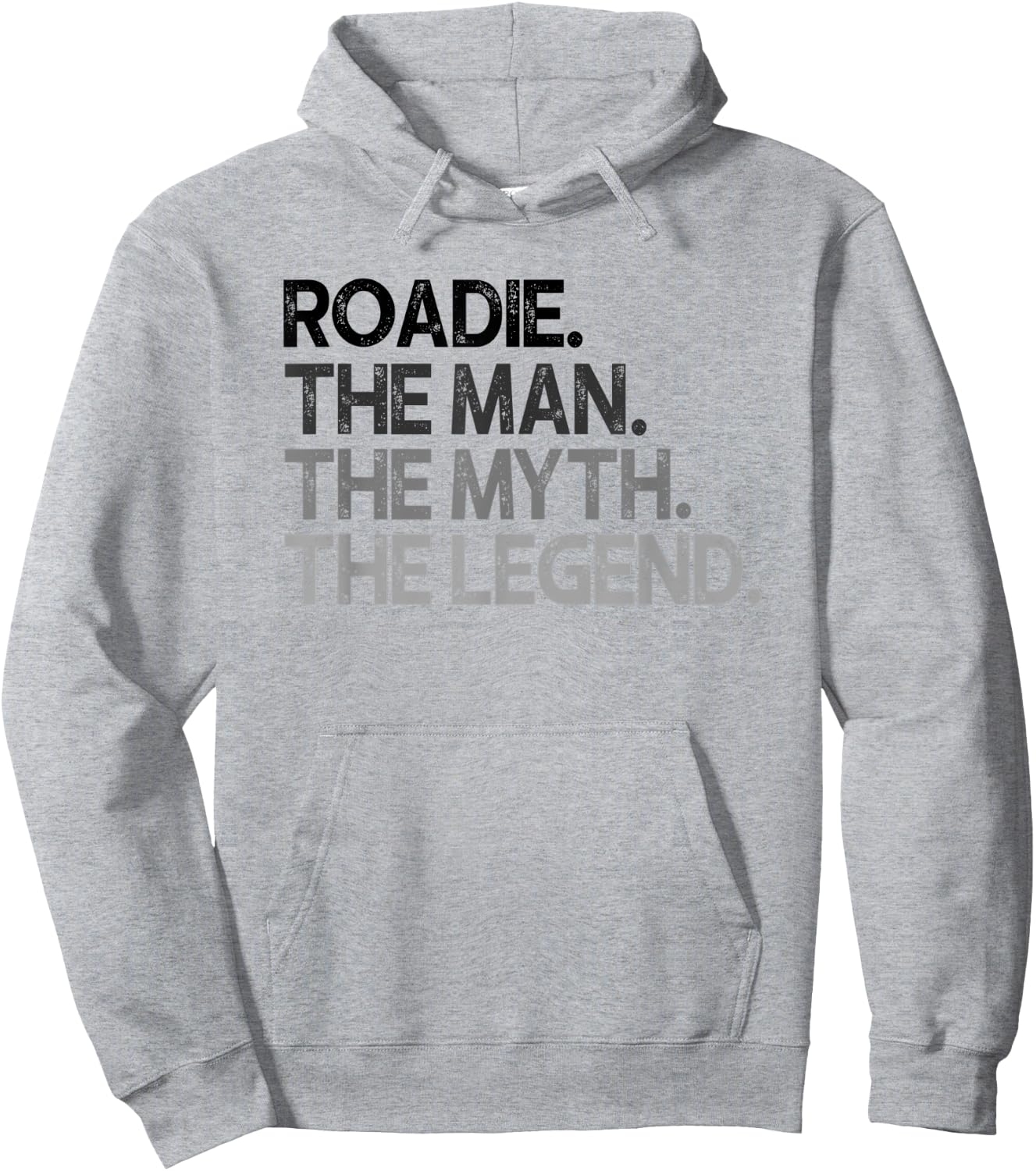 Roadie Gift Man Myth The Legend Hoodie - Hoodie | Ash