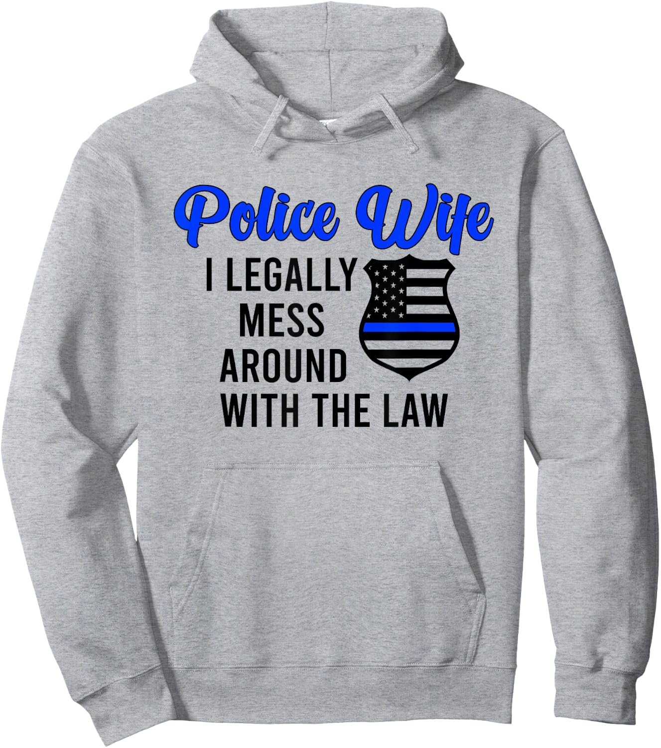 Funny Police Wife Of A Police Officer Wife Cop Wife Hoodie - Hoodie | Ash