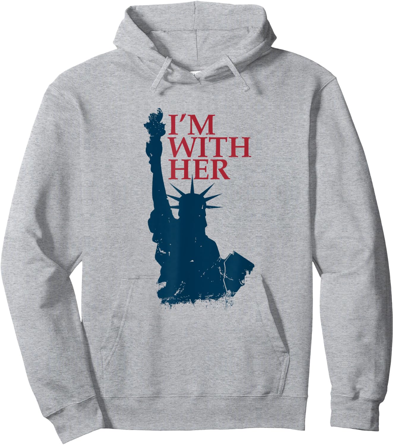 I'm With Her Statue of Lady Liberty Patriotic 4th of July Hoodie - Hoodie | Ash