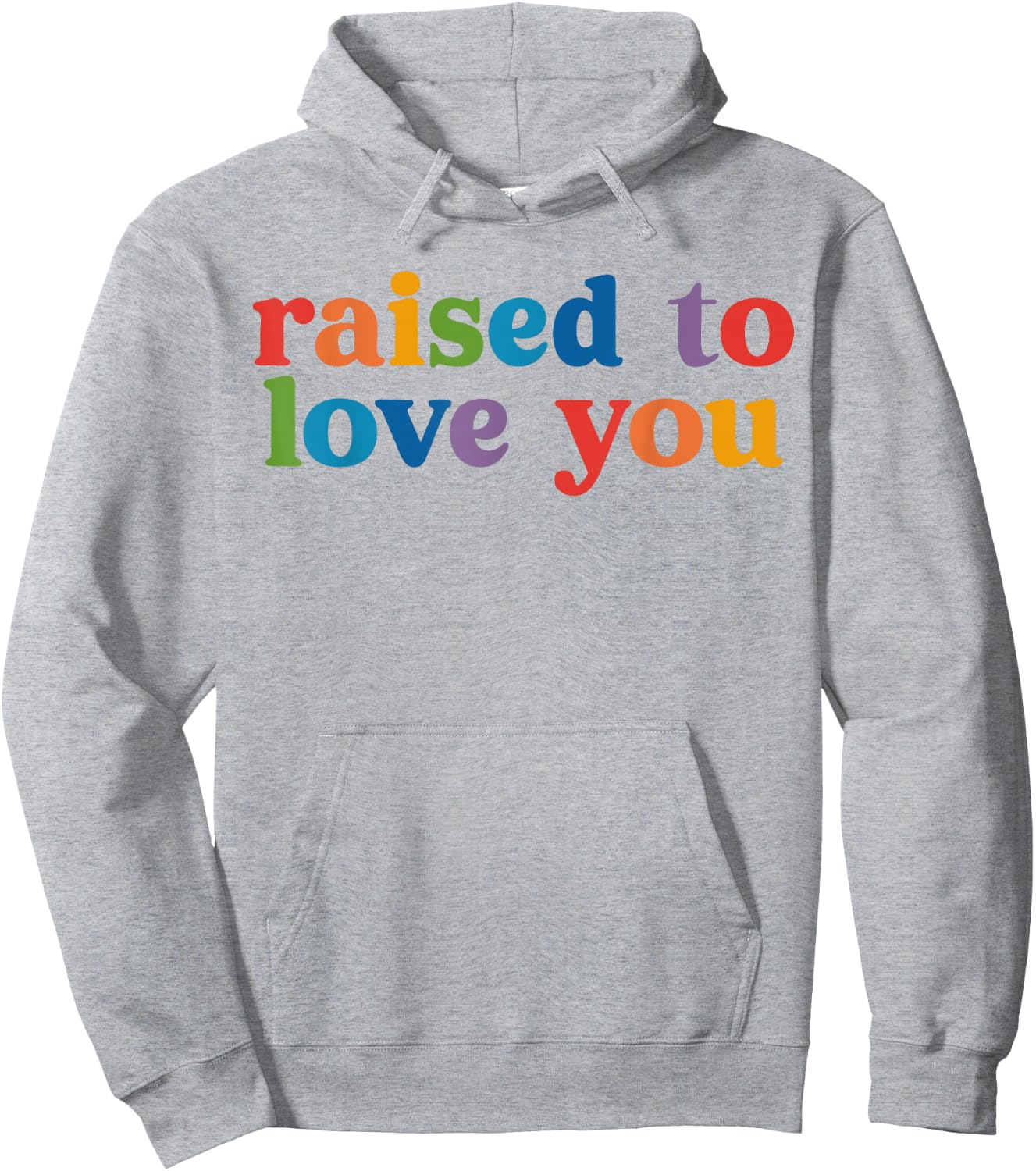 Funny Pride Month LGBTQ Raised to Love You Equality Toddler Hoodie - Hoodie | Ash