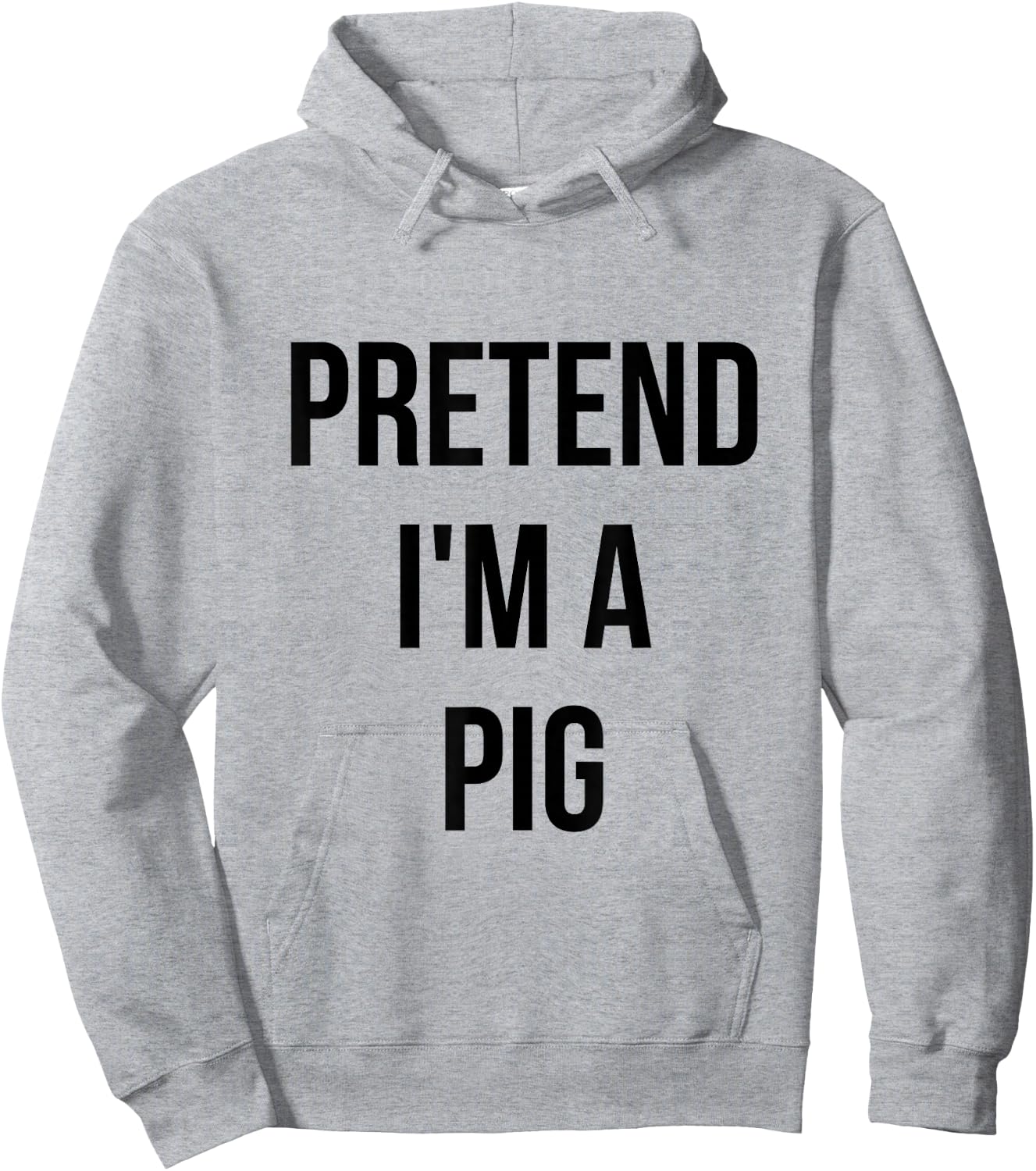 Pretend I'm a Pig Shirt Adult Costume Halloween Pink Hoodie - Hoodie | Ash