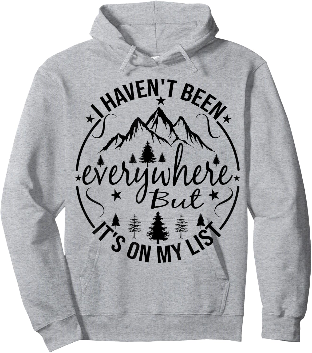 I Haven't Been Everywhere But It's On My List For Traveler Hoodie - Hoodie | Ash