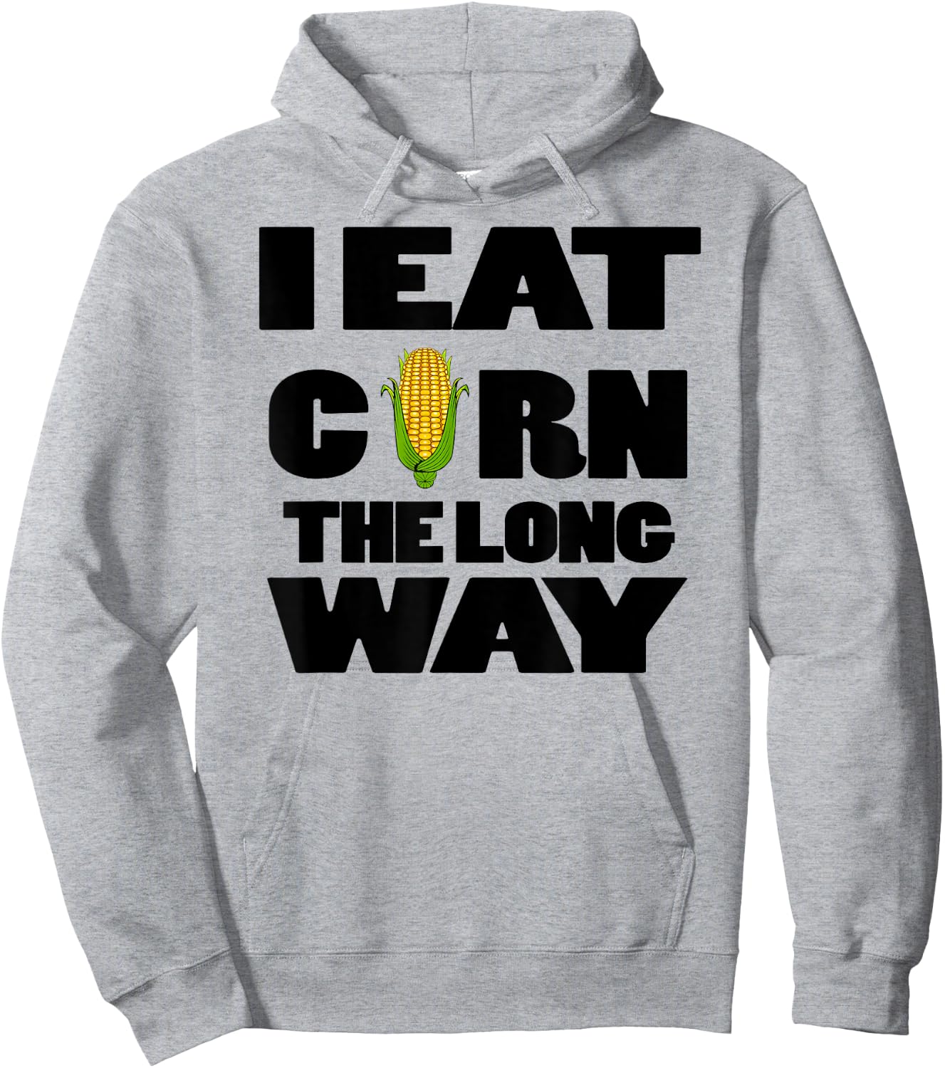 Funny Eat Corn The Long Way Inappropriate Embarrassing Woman Hoodie - Hoodie | Ash