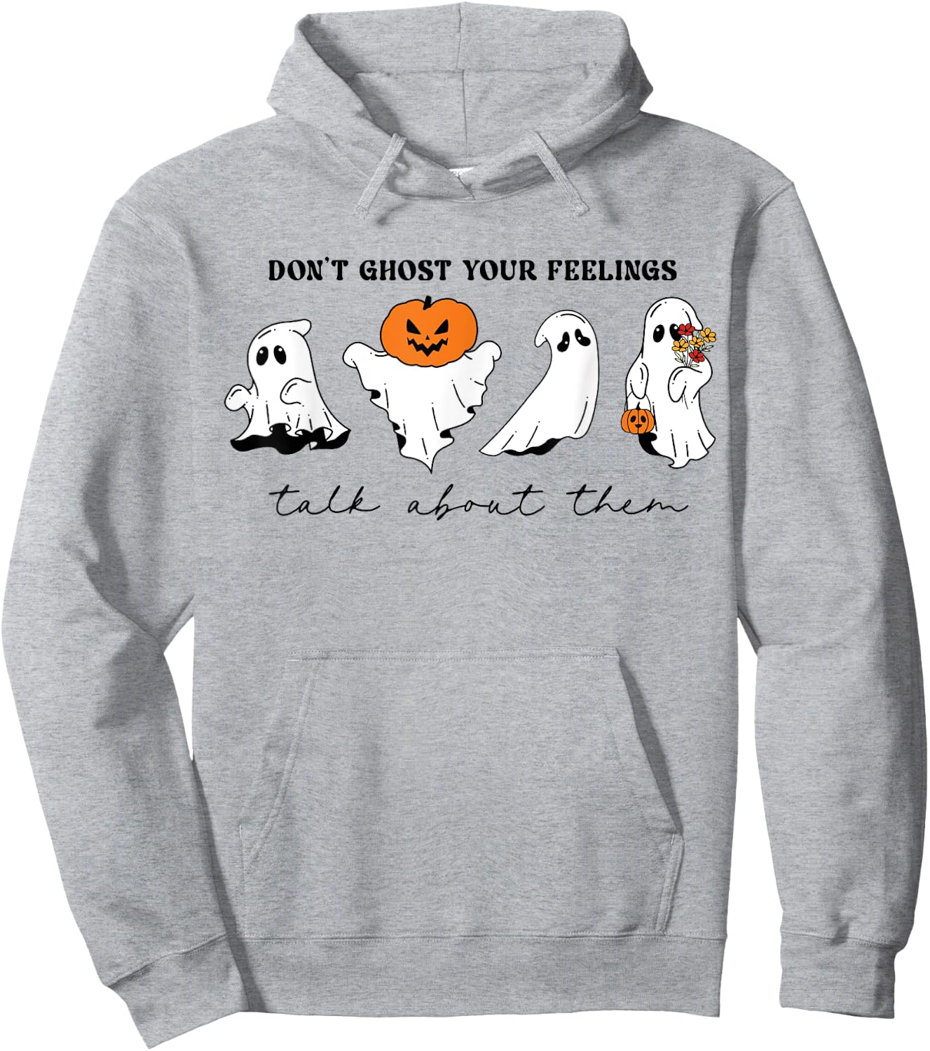 Don't Ghost Your Feelings Inspirational Therapy Psychologist Hoodie - Hoodie | Ash