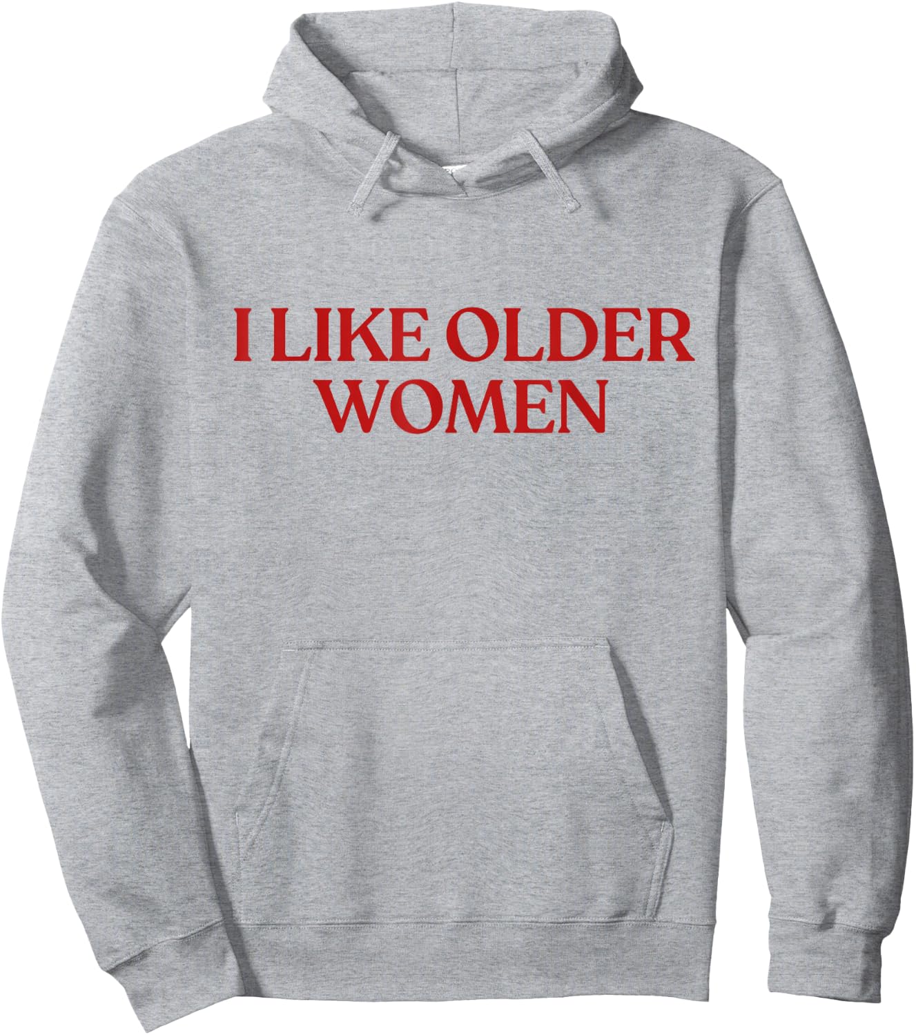 I Like Older Women Shirt I Love Milfs Y2K Aesthetic Trendy Hoodie - Hoodie | Ash