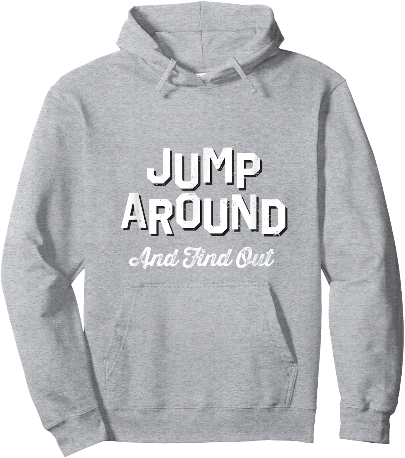 Jump Around And Find Out - Wisconsin Fan Merch Hoodie - Hoodie | Ash