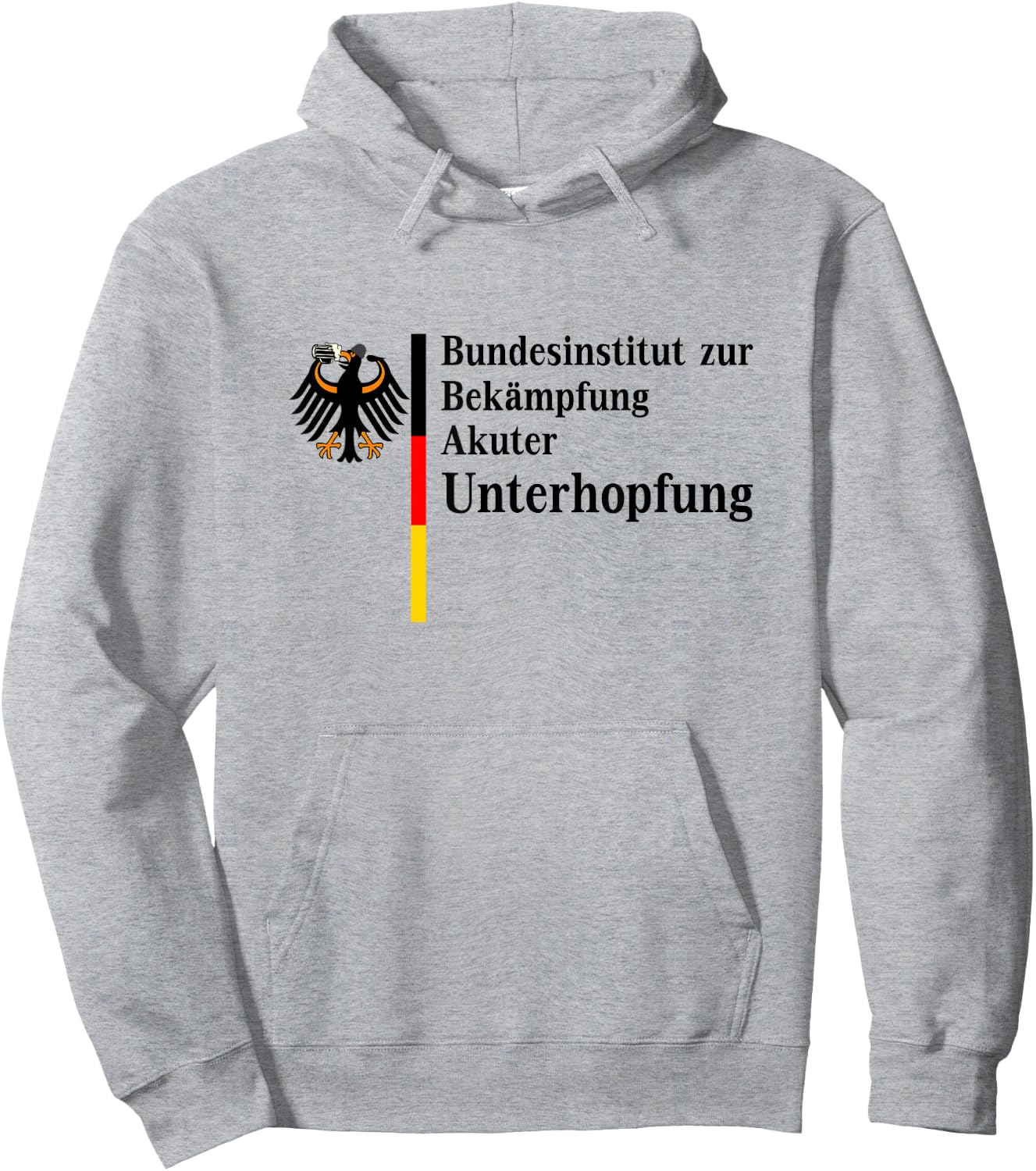 Funny German Federal Institute for Combating Acute Underhopfung , gray Hoodie - Hoodie | Ash