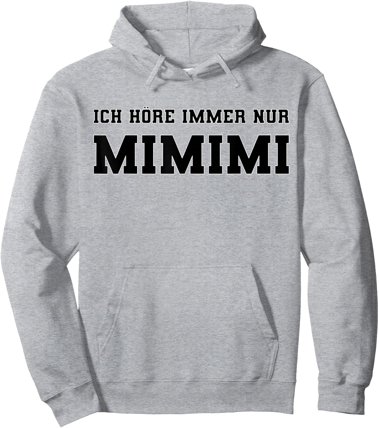 Ich höre immer nur Mimimi lustiger Spruch Ironie Sprüche Hoodie - Hoodie | Ash