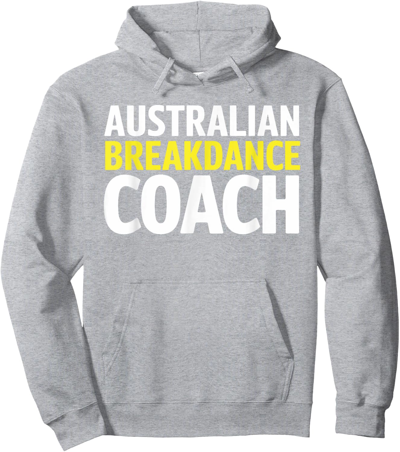 Australian Breakdancing Costume Break Dancer Coach Matching Hoodie - Hoodie | Ash