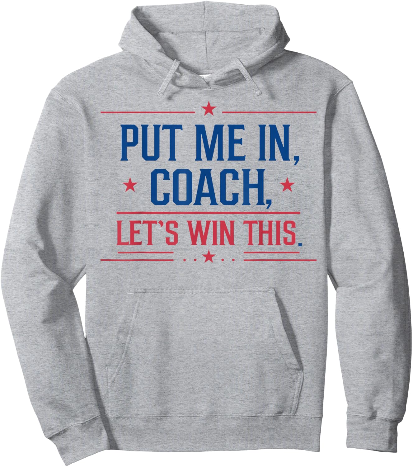 Put Me In Coach Let's Win This Hoodie - Hoodie | Ash