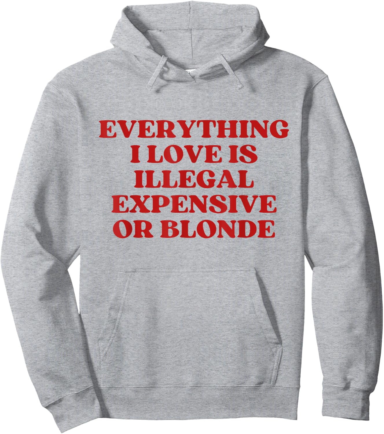 Everything I Love Is Illegal Expensive Gold Blonde Y2k Hoodie - Hoodie | Ash