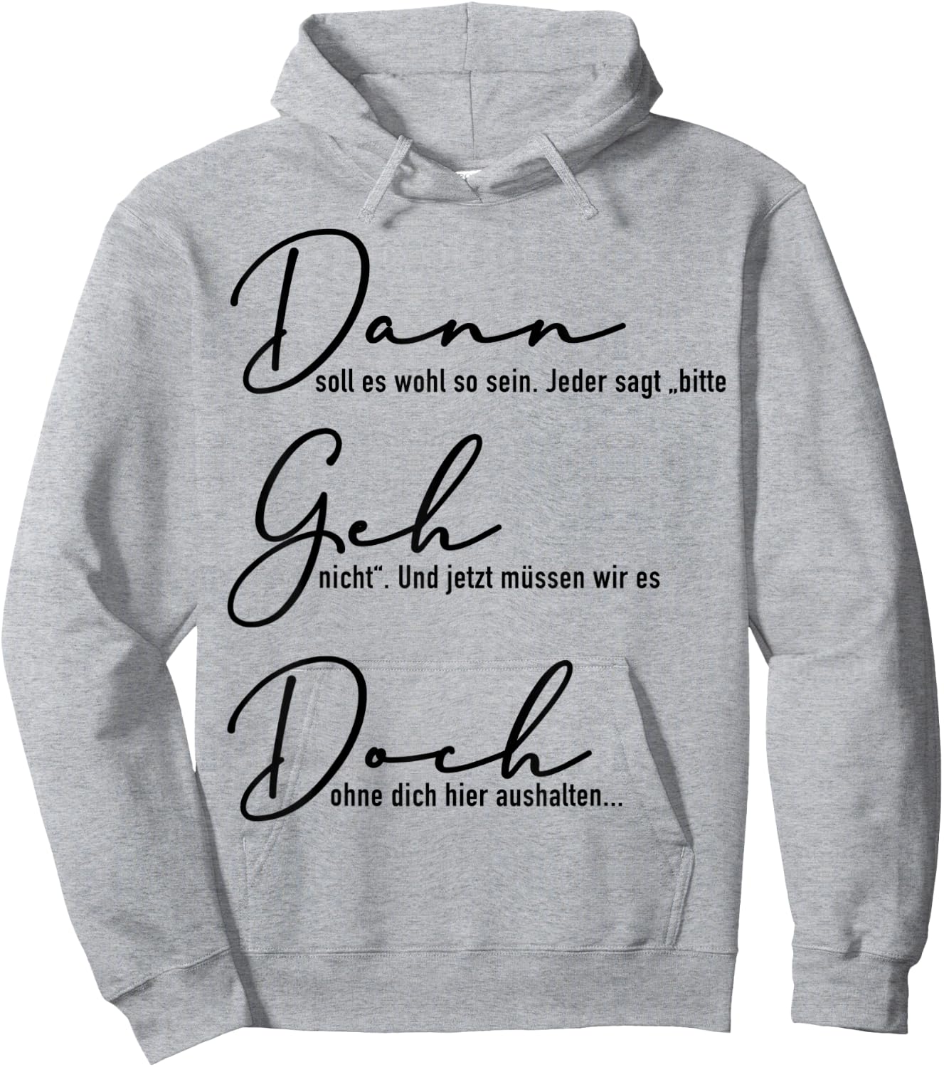 Dann Geh Doch Jobwechsel Spruch Geschenk Kollege Kollegin Lu Hoodie - Hoodie | Ash