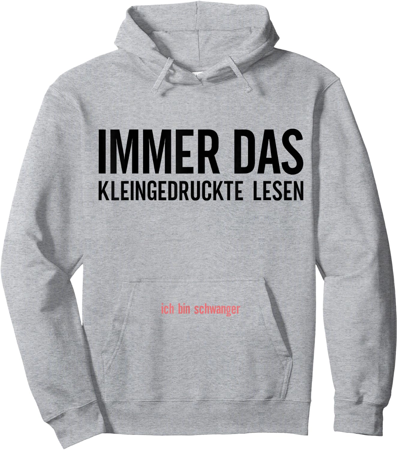 Schwangerschaftsverkündung Spruch Immer Das Kleingedruckte L Hoodie - Hoodie | Ash