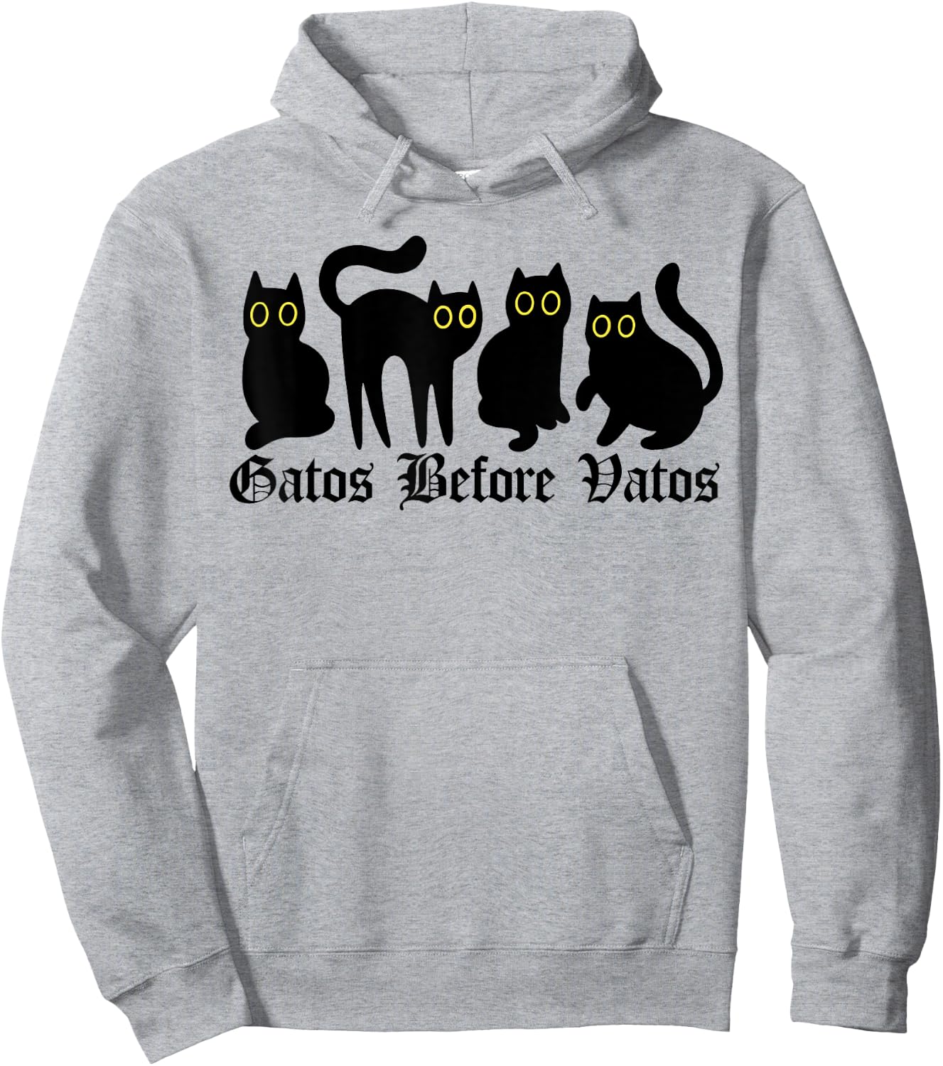 Gatos Before Vatos, Spanish Cat, Gatos Before Vatos Hoodie - Hoodie | Ash