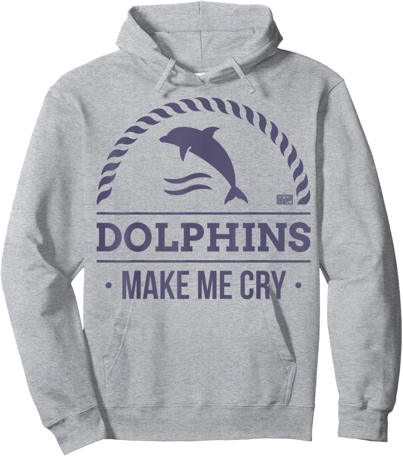 Funny Sarcastic Dolphin Dolphins Make Me Cry Animal Hoodie - Hoodie | Ash