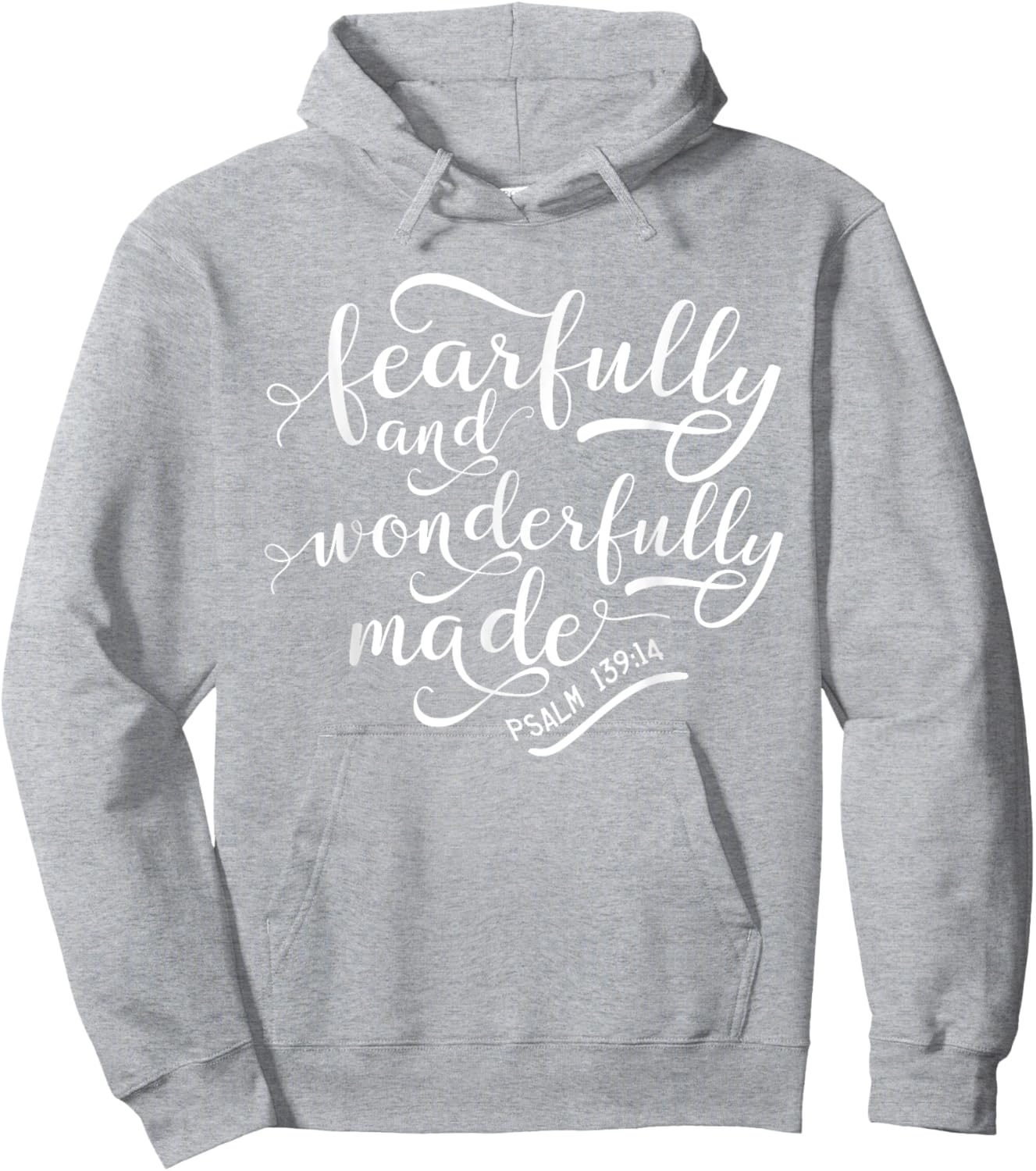 Fearfully and wonderfully made shirt Psalm 139:14 Hoodie - Hoodie | Ash