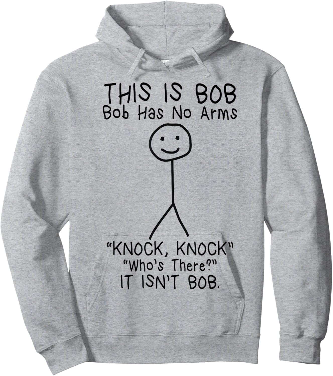 Bob Has No Arms Funny Bob Jokes For Dad Bob Father's Day Hoodie - Hoodie | Ash