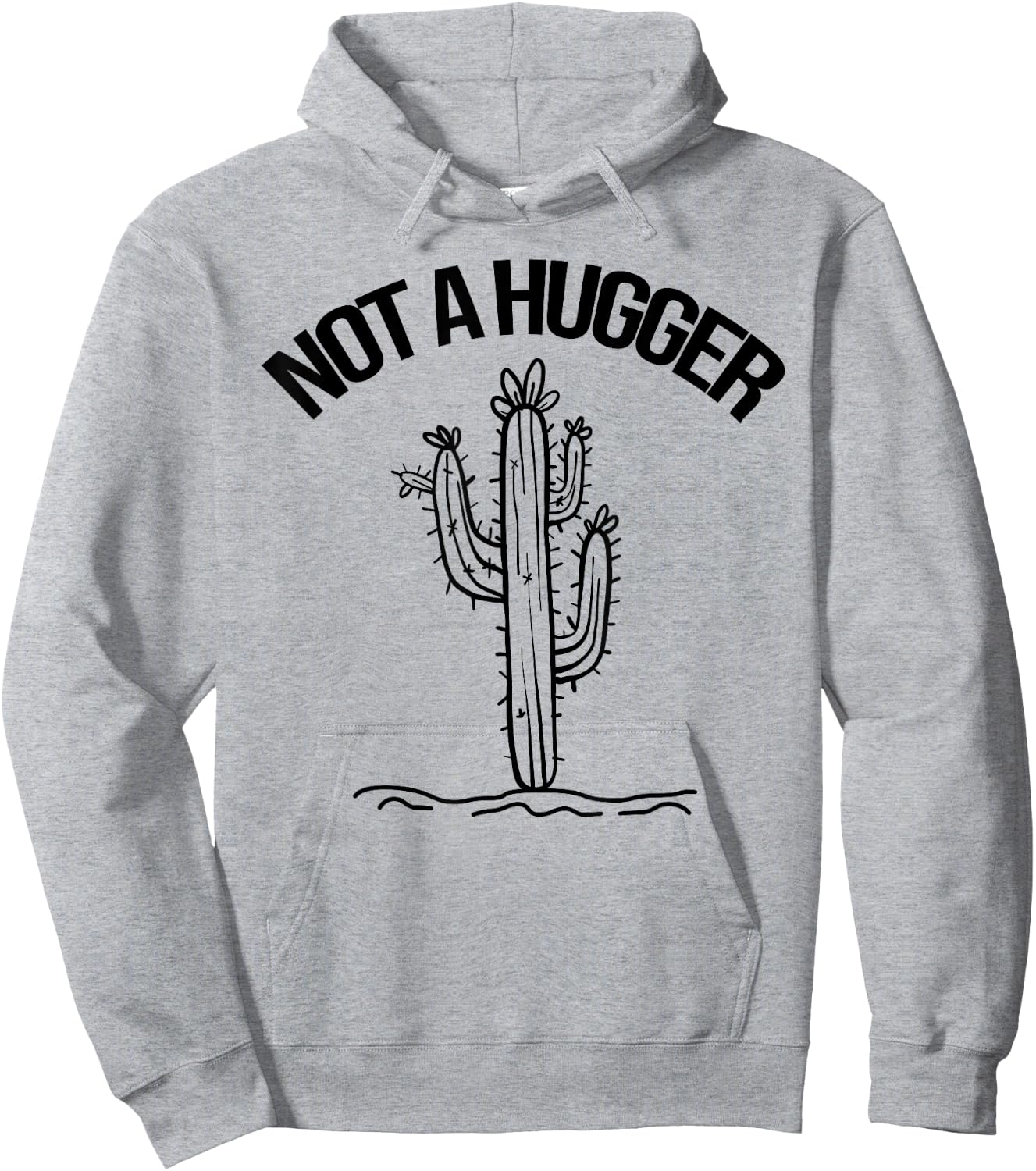 Not A Hugger Shirt Funny Vintage Cactus Sarcastic Hoodie - Hoodie | Ash