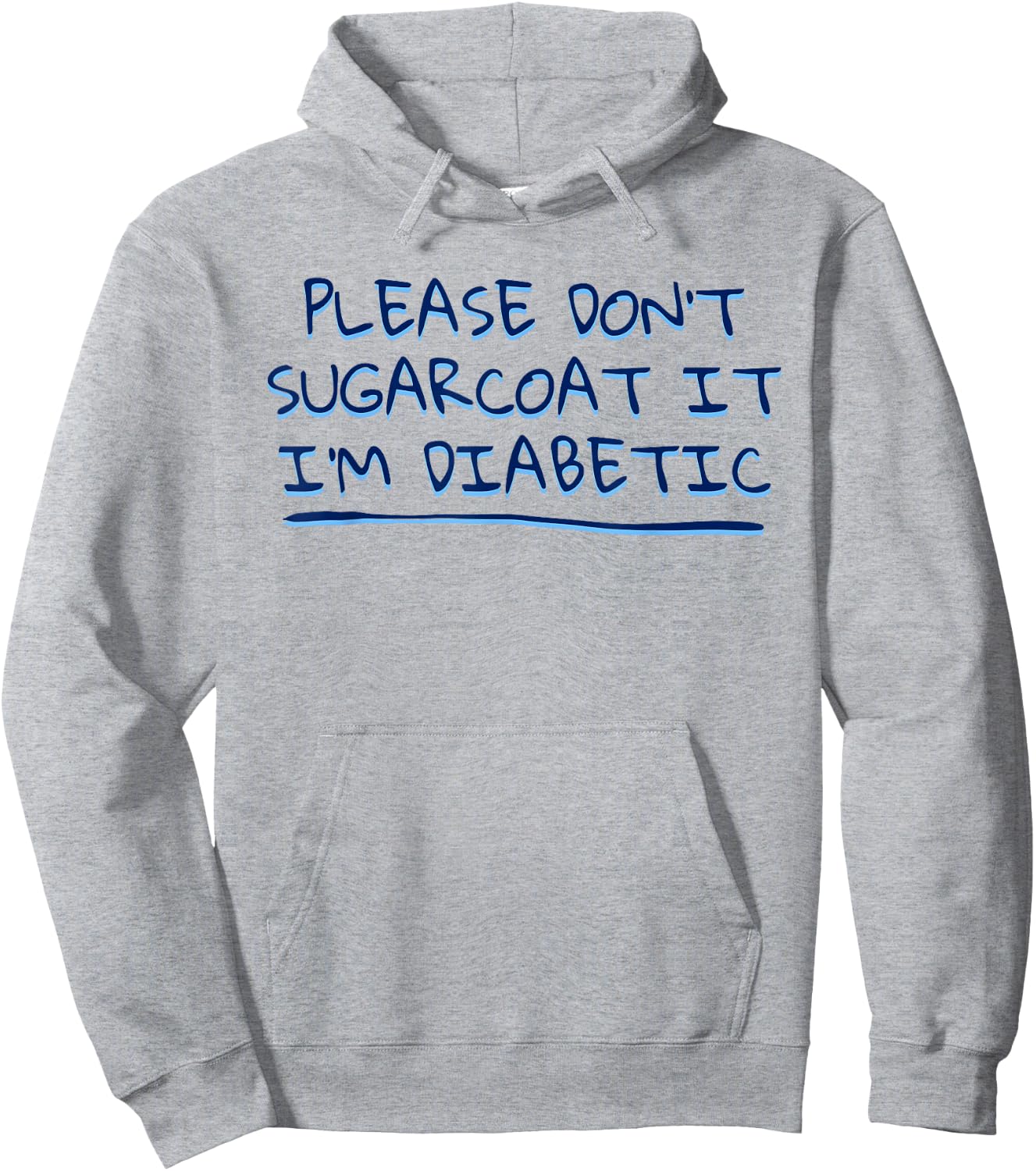Funny Saying Don't Sugarcoat it I'm Diabetic Joke Men Women Hoodie - Hoodie | Ash