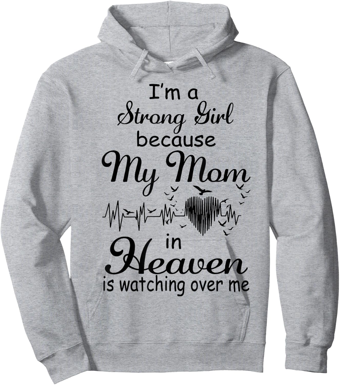 I'm A Strong Girl Because My Mom In Heaven Is Watching Over Hoodie - Hoodie | Ash