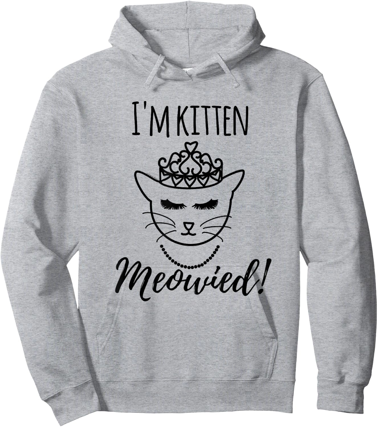 Funny Cat Lover Engagement Gift I'm Getting Meowied Shirt Hoodie - Hoodie | Ash