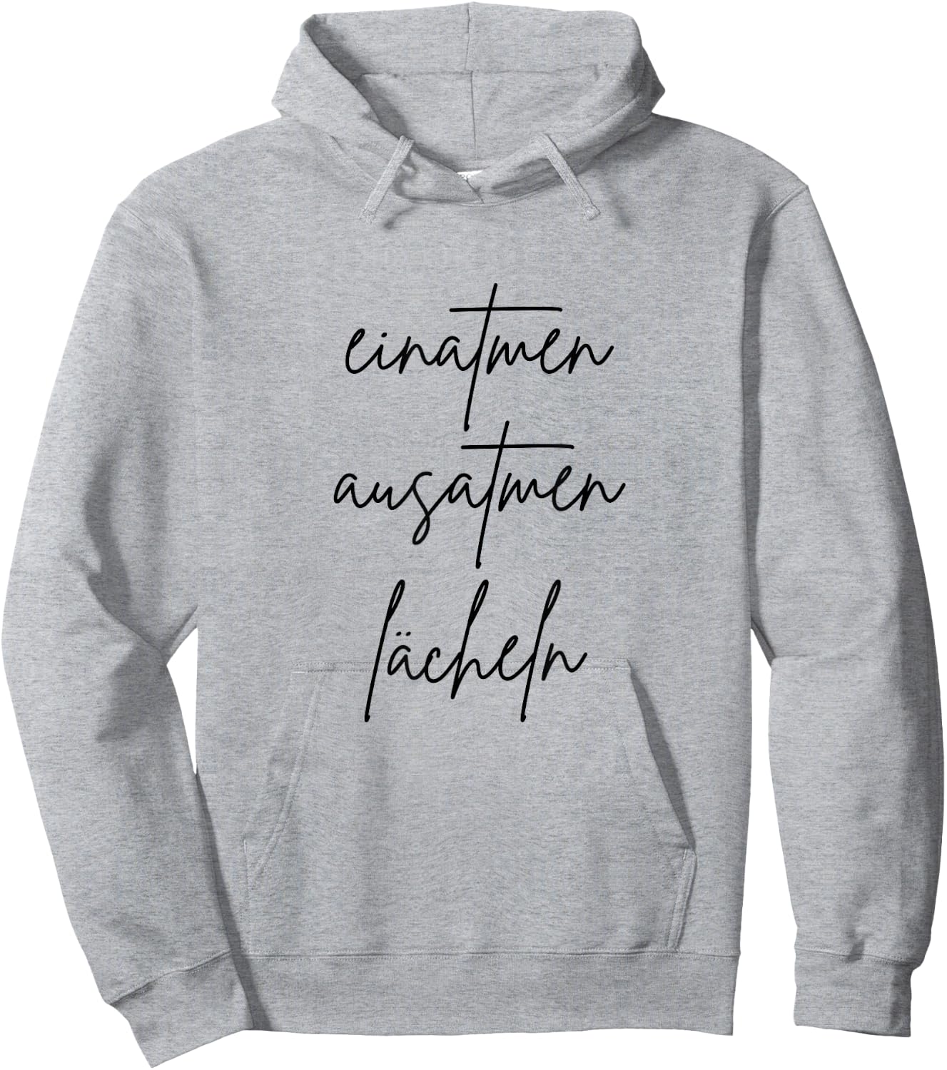 with German Text "Einatmen Ausatmen Smiles", gray Hoodie - Hoodie | Ash