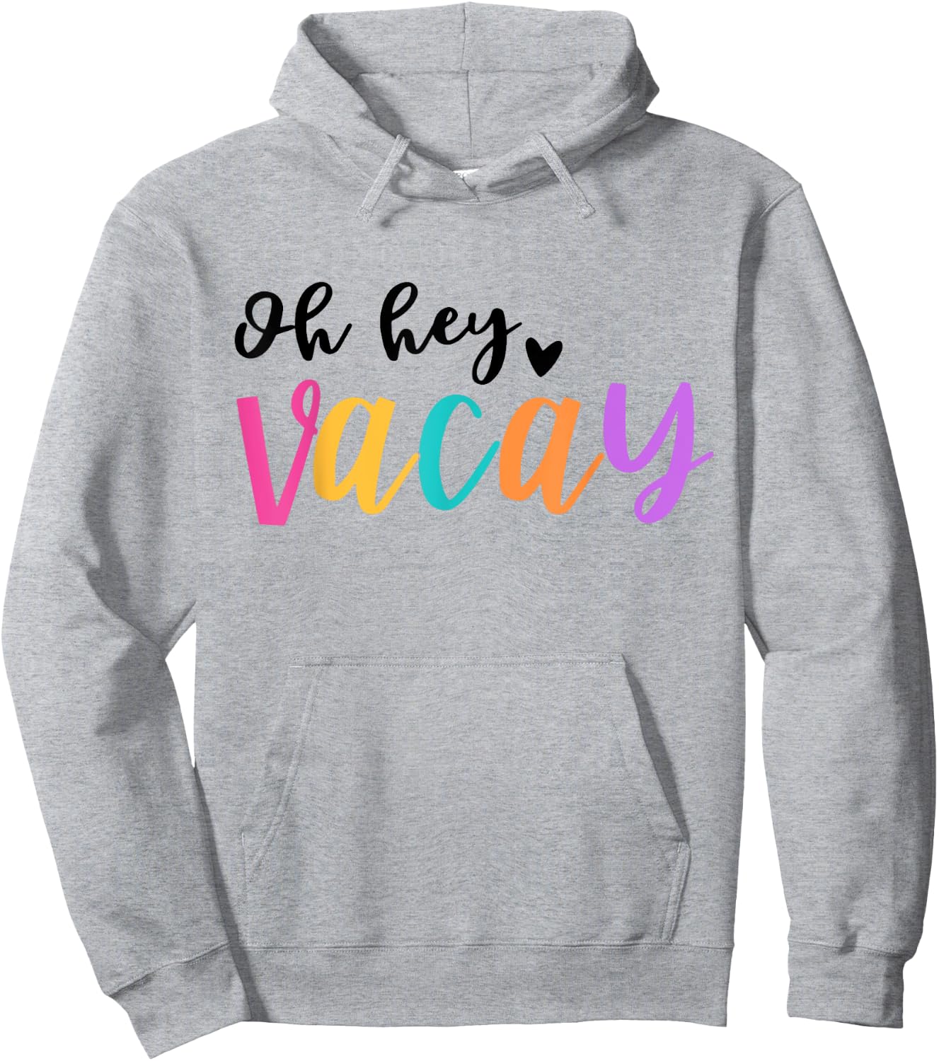 Oh Hey Vacay Summer Beach Funny Family Vacation Women Kids Hoodie - Hoodie | Ash