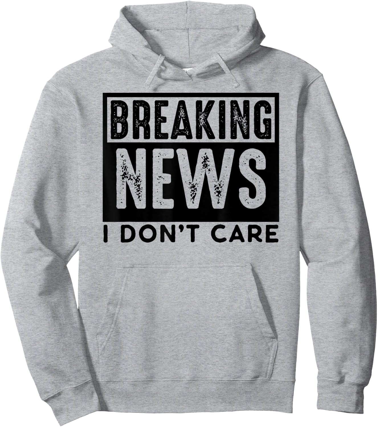 Breaking News I don't care Retro Vintage Funny saying PUNS Hoodie - Hoodie | Ash