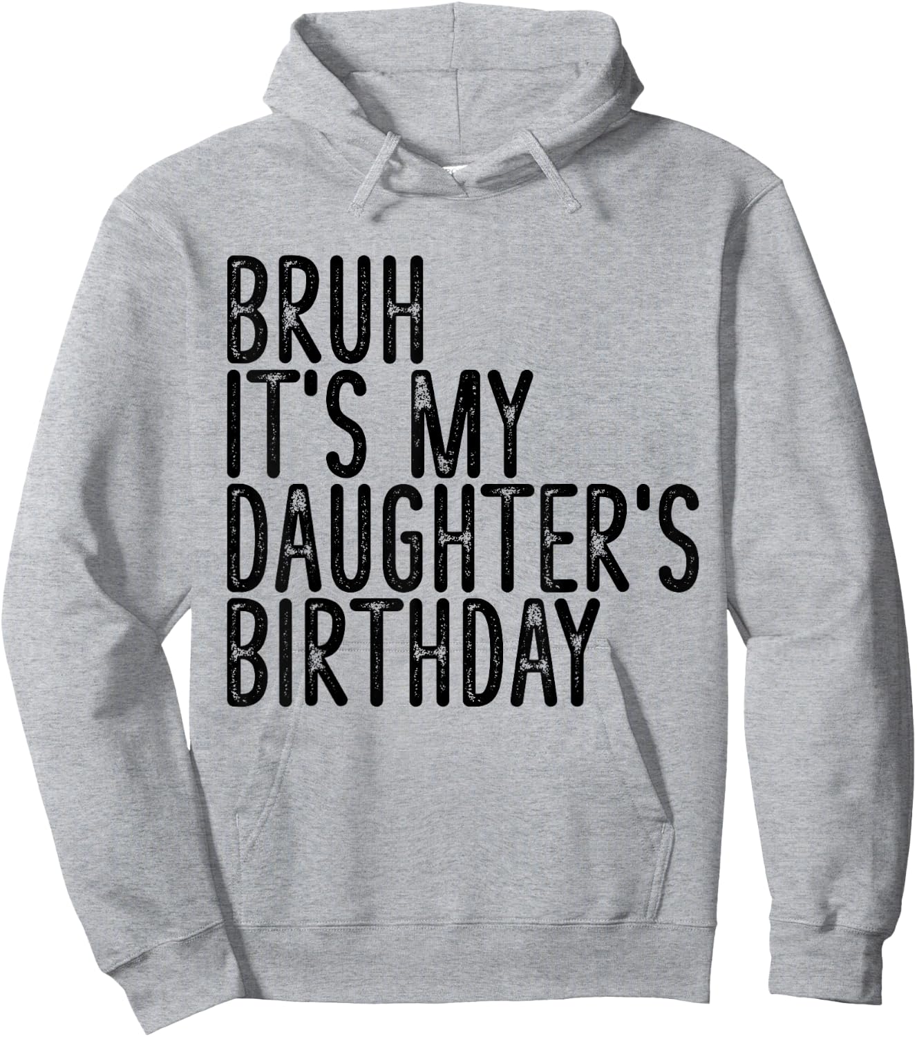 Bruh It's My Daughter's Birthday Funny Happy Vintage Girls Hoodie - Hoodie | Ash