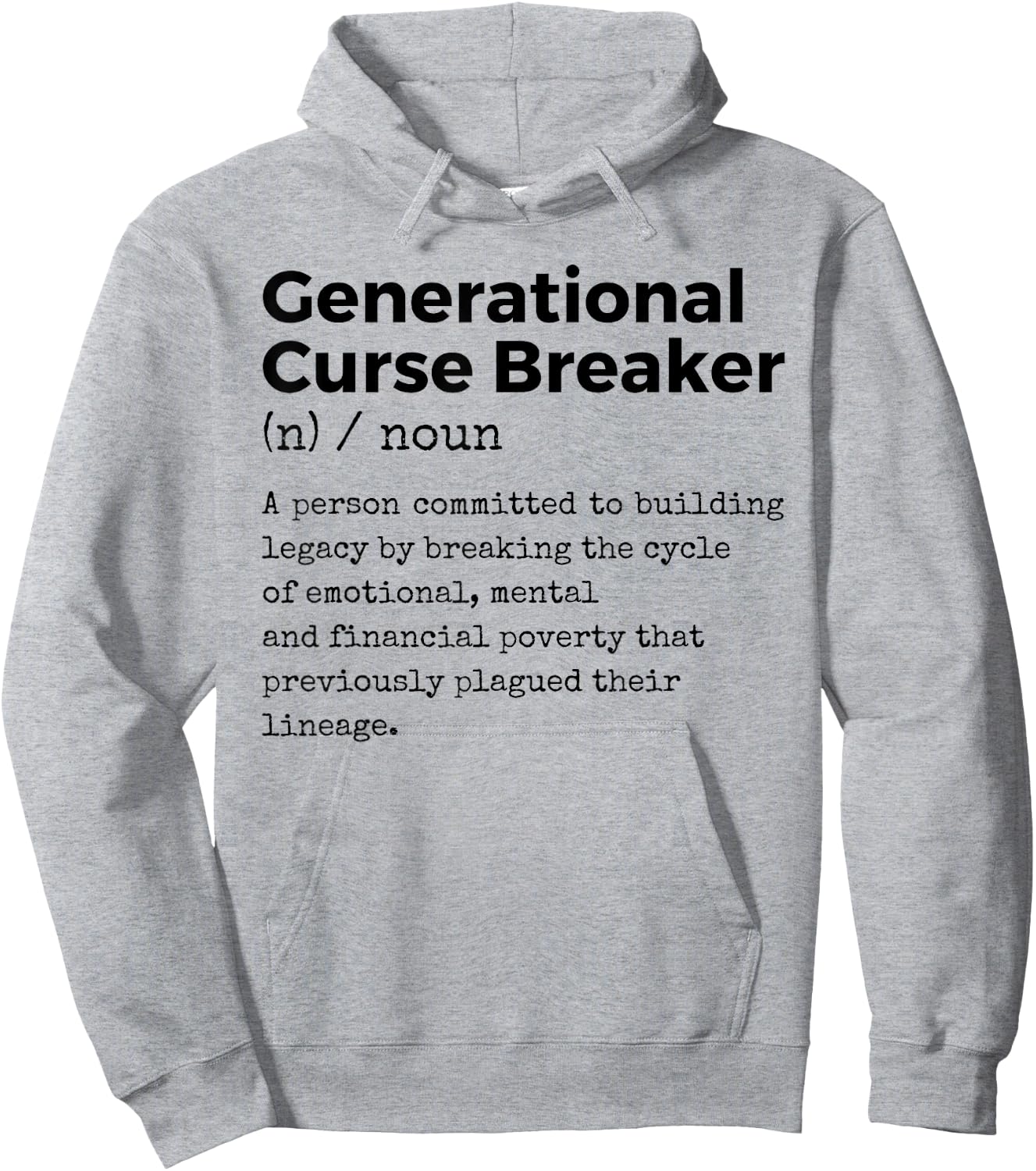 Generational Curse Breaker Definition Melanin Black Pride Hoodie - Hoodie | Ash