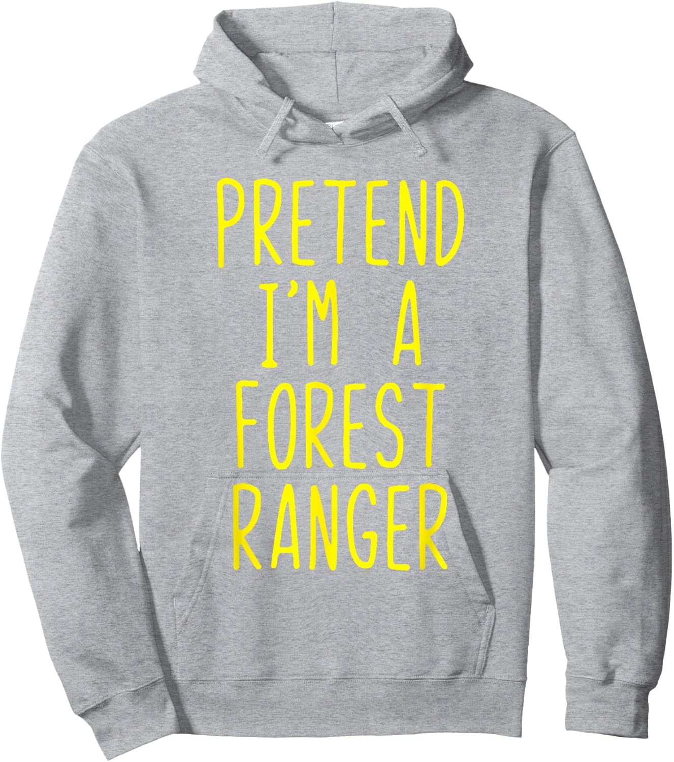 Pretend I'm A Forest Ranger Costume Halloween Lazy Kids Park Hoodie - Hoodie | Ash