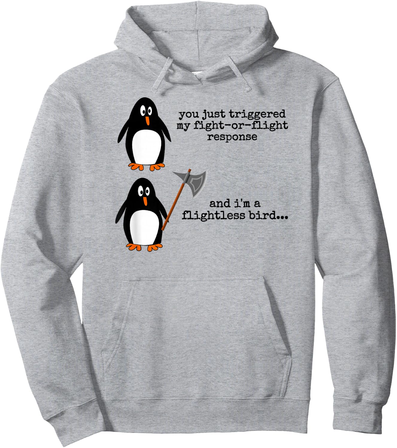 Penguin Fight Or Flight Meme Funny Flightless Bird Anxiety Hoodie - Hoodie | Ash
